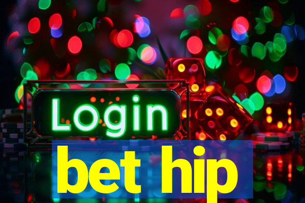 bet hip